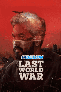 Last World War (2024) Hindi Dubbed