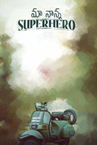 Maa Nanna Superhero (2024) Hindi Dubbed