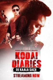 Kodai Diaries (2025) Hindi Season 1 Complete