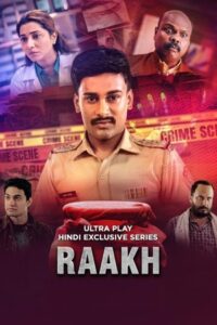 Raakh (2025) Hindi Season 1 Complete