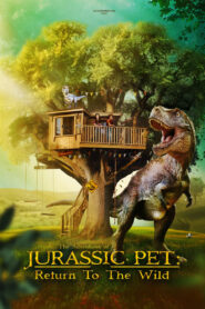 The Adventures of Jurassic Pet: Return to the Wild (2024) Hindi Dubbed