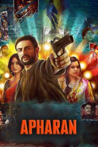 Apharan (2018) Hindi Season 1 Complete