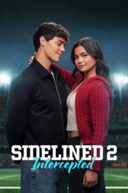 The Bad Boy and Me 2 [Sidelined 2: Intercepted] (2025) Hindi Dubbed AMZN