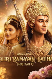 Mahakavya: Shri Ramayan Katha – Shri Ram Ki (2026) Hindi HDTC