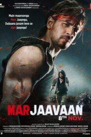 Marjaavaan (2019) Hindi HD